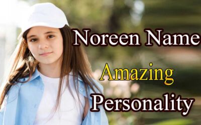 Noreen Name Amazing Personality | Noreen Name